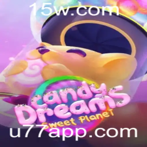 CandyDreams: Mergulhe no Mundo Encantado de U77