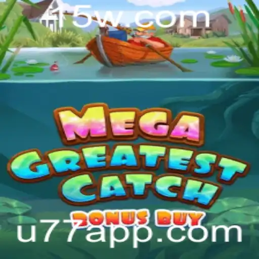 MegaGreatestCatchBonusBuy: Explore Agora Este Fenômeno do Jogo